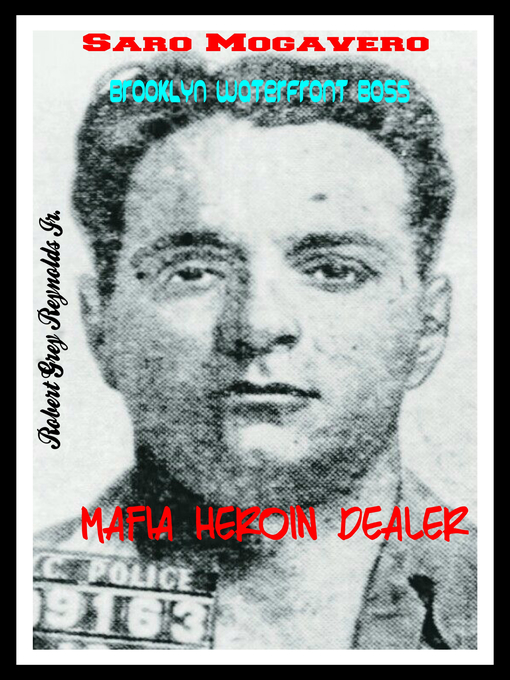Cover image for Saro Mogavero Brooklyn Waterfront Boss Mafia Heroin Dealer